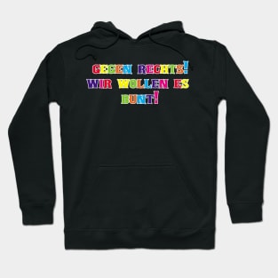 "Bunt gegen Rechts: Farbe für Toleranz und Vielfalt!" Hoodie